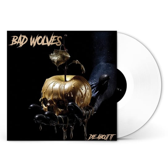 Die About It, płyta winylowa Bad Wolves