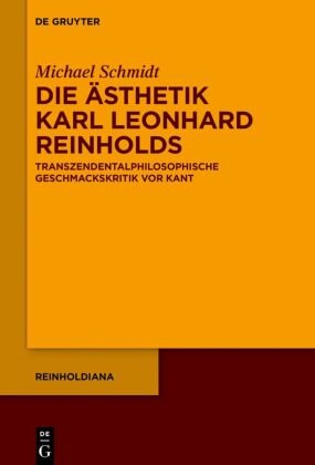 Die Ästhetik Karl Leonhard Reinholds De Gruyter