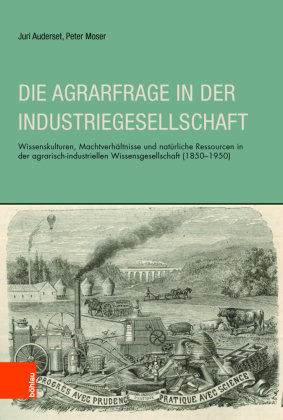 Die Agrarfrage in der Industriegesellschaft Auderset Juri, Moser Peter