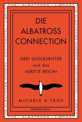 Die Albatross Connection Europa Verlag München