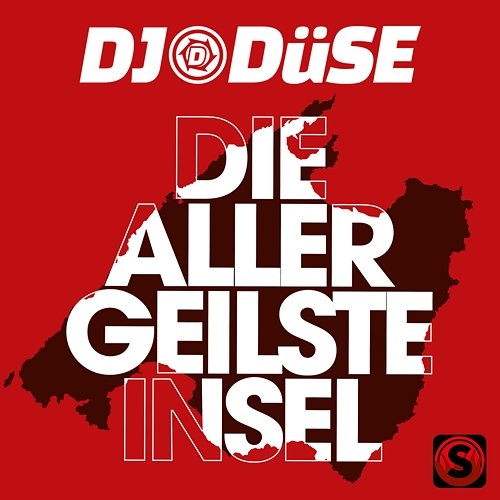 Die allergeilste Insel DJ Düse