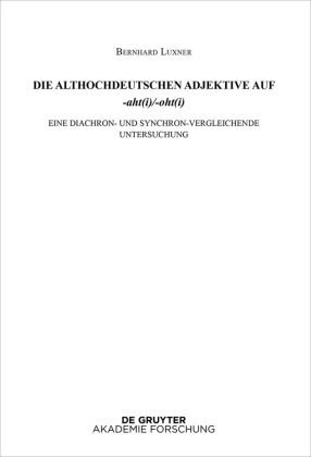 Die althochdeutschen Adjektive auf -aht(i)/-oht(i) De Gruyter