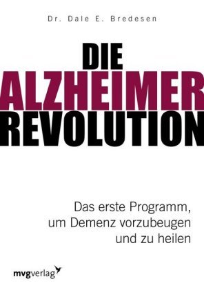 Die Alzheimer-Revolution Bredesen Dale E.