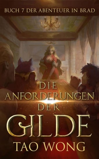 Die Anforderungen der Gilde - ebook epub Tao Wong