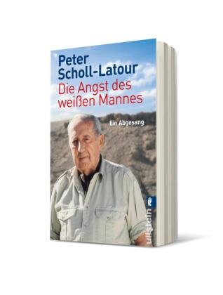 Die Angst des weißen Mannes Scholl-Latour Peter