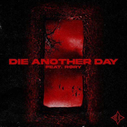 DIE ANOTHER DAY Blind Channel feat. RØRY