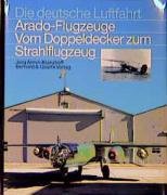 Die Arado-Flugzeuge Kranzhoff Jorg Armin