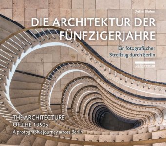 Die Architektur der Fünfzigerjahre / The Architecture of the 1950s be.bra verlag
