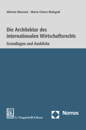 Die Architektur des internationalen Wirtschaftsrechts Zakład Wydawniczy Nomos