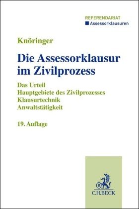 Die Assessorklausur im Zivilprozess Beck Juristischer Verlag