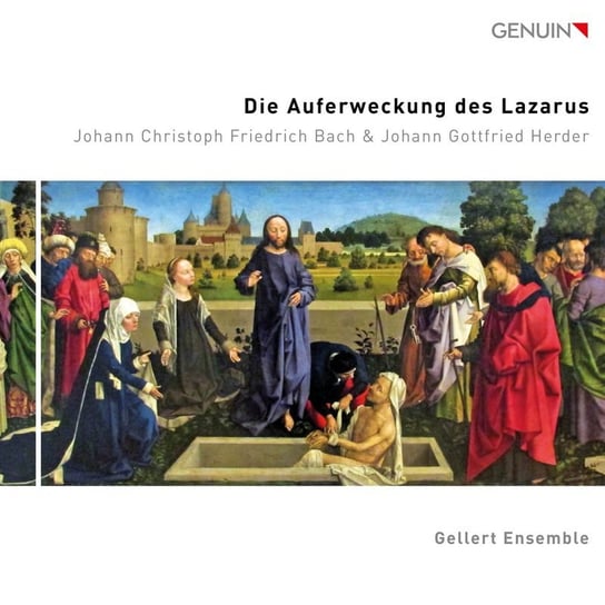 Die Auferweckung des Lazarus Gellert Ensemble