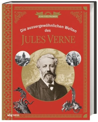 Die außergewöhnlichen Welten des Jules Verne WBG Theiss
