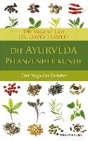 Die Ayurveda-Pflanzenheilkunde Frawley David, Lad Vasant