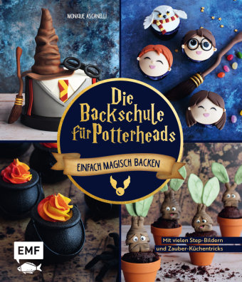 Die Backschule für Potterheads! Edition Michael Fischer