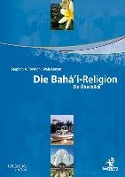 Die Bahá'í-Religion Towfigh Stephan A., Enayati Wafa