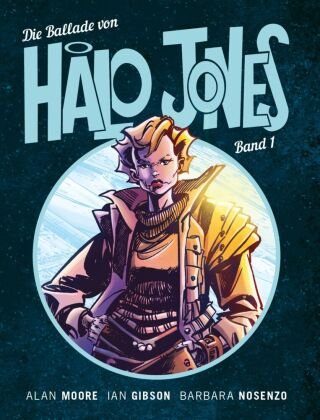 Die Ballade von Halo Jones. Bd.1 Panini Manga und Comic