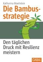 Die Bambusstrategie Maehrlein Katharina