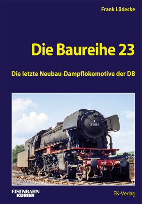 Die Baureihe 23 Ek-Verlag