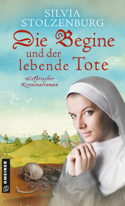 Die Begine und der lebende Tote Gmeiner-Verlag