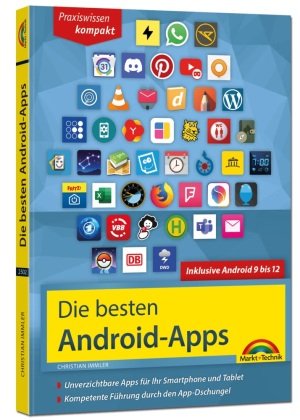 Die besten Android Apps: Für dein Smartphone und Tablet - aktuell zu Android 12, 11, 10 und 9 Markt + Technik