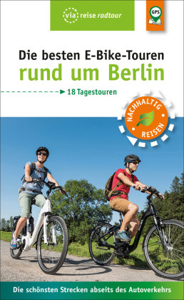 Die besten E-Bike-Touren rund um Berlin ViaReise