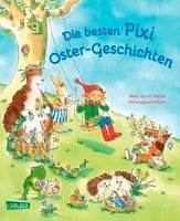 Die besten Pixi Oster-Geschichten Boehme Julia, Tielmann Christian, Schneider Liane, Taube Anna, Schulmeyer Heribert, Klein Martin