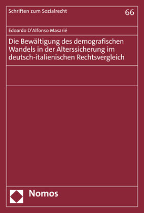 Die Bewältigung des demografischen Wandels in der Alterssicherung im deutsch-italienischen Rechtsvergleich Zakład Wydawniczy Nomos