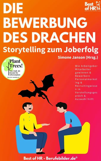 Die Bewerbung des Drachen. Storytelling zum Joberfolg Simone Janson