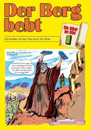 Die Bibel im Bild 1. Der Berg bebt Deutsche Bibelges., Deutsche Bibelgesellschaft