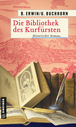 Die Bibliothek des Kurfürsten Gmeiner-Verlag