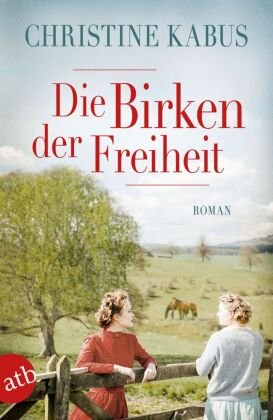 Die Birken der Freiheit Aufbau Taschenbuch Verlag