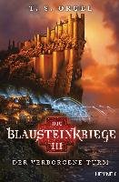 Die Blausteinkriege 03 - Der verborgene Turm Orgel T. S.
