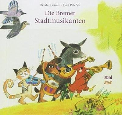 Die Bremer Stadtmusikanten Grimm Bruder