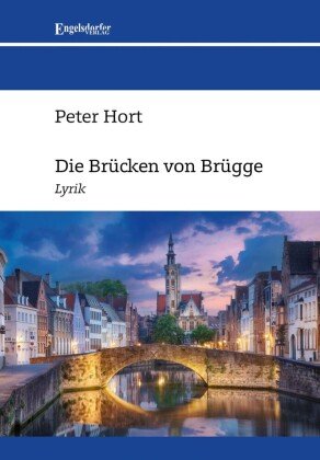 Die Brücken von Brügge Engelsdorfer Verlag