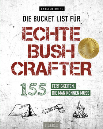 Die Bucket List für echte Bushcrafter Heel Verlag