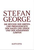 Die Bücher der Hirten- und Preisgedichte George Stefan