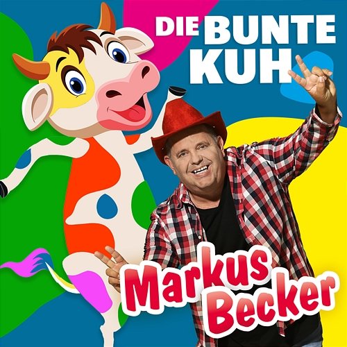 Die bunte Kuh Markus Becker