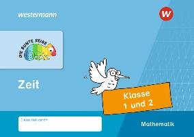 DIE BUNTE REIHE - Mathematik. Klasse 1 und 2. Zeit Westermann Schulbuch, Westermann Schulbuchverlag