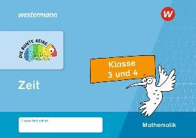 DIE BUNTE REIHE - Mathematik. Klasse 3 und 4. Zeit Westermann Schulbuch, Westermann Schulbuchverlag