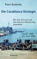 Die Casablanca-Strategie Kennedy Paul