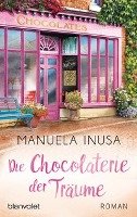 Die Chocolaterie der Träume Inusa Manuela