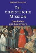 Die christliche Mission Sievernich Michael