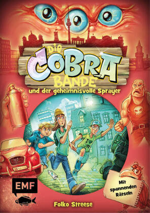 Die Cobra-Bande und der geheimnisvolle Sprayer (Die Cobra-Bande-Reihe Band 1) Edition Michael Fischer