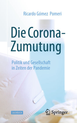 Die Corona-Zumutung Springer, Berlin