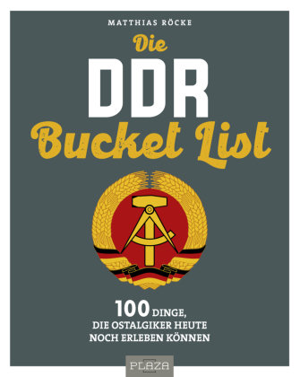 Die DDR Bucket List Heel Verlag