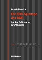 Die DDR-Spionage des BND Heidenreich Ronny