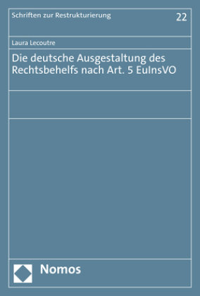 Die deutsche Ausgestaltung des Rechtsbehelfs nach Art. 5 EuInsVO Zakład Wydawniczy Nomos