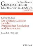 Die deutsche Literatur zwischen Französischer Revolution und Restauration 1 Schulz Gerhard
