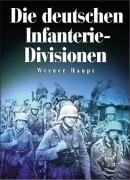 Die deutschen Infanterie-Divisionen Haupt Werner