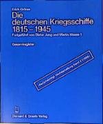 Die deutschen Kriegsschiffe 1815 - 1945. Gesamtregister Groner Erich